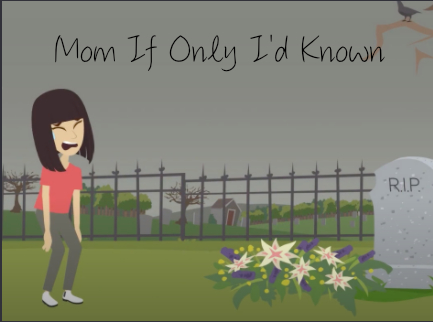 Mom If Only I’d Known